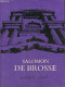 Salomon De Brosse And The Development Of The Classical Style In French Architecture From 1565 To 1630. - Coope Rosalys - - Linguistique