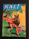 Kali - BD De Poche - Jeunesse Et Vacances  N°45  - 1970 - Autres & Non Classés