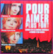 Pour Aimer Plus Fort - Hanna H / Rose Laurens / Sophie Delmas (CD Single) - Otros - Canción Francesa