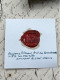 CACHET CIRE ANCIEN - Sigillographie - SCEAUX - WAX SEAL - Mme Edmond De BEAUVERGER - Cachets