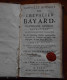 RARE E. O. NOUVELLE HISTOIRE DU CHEVALIER BAYARD. 1702. PRIEUR DE LONVAL. ROBUSTEL Á PARIS. BOCQUILLET, AVALLON - 1701-1800