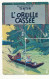 TE 05 / TELECARTE PUZZLE DE 4 CARTES  TINTIN  L'OREILLE CASSEE L TIRAGE 500 EX - Comics