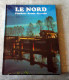 Livre : Le Nord / Flandres - Artois - Picardie - Picardie - Nord-Pas-de-Calais