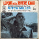 LE PONT DE LA RIVIERE KWAI  °  MITCH MILLER ET SON ORCHESTRE - Filmmuziek