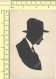 1920 Montpellier Gentleman Silhouette, Man With Hat Portrait Homme Avec Chapeau Vintage Hand Made Siluette Old Art Card - Silhouettes