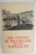 DE TELEURGANG Van Den WATERHOEK Door Stijn Streuvels 1939 Film Mira  Heule Kortrijk Ingooigem Anzegem Frank Lateur - Letteratura