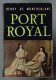 Port Royal - Henry De Montherlant - 1966 - 184 Pages 16,8 X 11 Cm - Auteurs Français