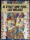 Il était Une Fois... Les Belges - Editions Du Lombard (1980) - Andere & Zonder Classificatie