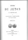 (Livres). Rare. Les Jetons Du Moyen Âge. 2004. 160 P + Histoire Jeton MA Par Rouyer 177 P Et 17 Planches - Livres & Logiciels