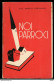 Noi Parroci - Sac Angelo Portaluppi - Editore Ist Missionario San Paolo 1942 - Rif L0011 - Religión