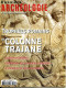 Dossiers D'Archéologie N° 359 Trophées Romains Et Colonne Trajane , Victoires Defaites , Conquetes Impériales , Architec - Arqueología