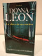 La Chica De Sus Sueños. Donna Leon. El Prejuicio Siempre Es Una Maldición. Seix Barral. 2008. 325 Pp - Klassieke