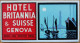 Italy Genova Britannia & Suisse Hotel Label Etiquette Valise - Hotelaufkleber