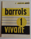 BARROIS VIVANT N°1 1958 EXCELLENT ETAT Bar-le-Duc Meuse - Lorraine - Vosges