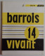 BARROIS VIVANT N°14 1960 EXCELLENT ETAT Bar-le-Duc Meuse Napoléon - Lorraine - Vosges