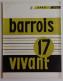 BARROIS VIVANT N°17 1961 EXCELLENT ETAT Bar-le-Duc Meuse Poincaré - Lorraine - Vosges