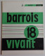 BARROIS VIVANT N°18 1961 EXCELLENT ETAT Bar-le-Duc Meuse Général De Gaulle - Lorraine - Vosges