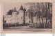 L6-47) CASTELJALOUX (LOT ET GARONNE) CHATEAU DU SENDAT - ( 2 SCANS ) - Casteljaloux