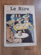 Journal Humoristique - Le Rire N° 201 -   Annee 1898 - Dessin   Metivet - Lebegue - 1850 - 1899