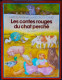 Marcel Aymé - Les Contes Contes Rouges Du Chat Perché - Illustré Par Éléonore Schmid - Gallimard - ( 1978 ) . - Bibliothèque Verte