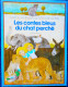 Marcel Aymé - Les Contes Bleus Du Chat Perché - Illustré Par Éléonore Schmid - Gallimard - ( 1978 ) . - Biblioteca Verde
