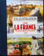 L'ILLUSTRATION - Le Plus Grand Journal De L'époque - C'ÉTAIT LA FRANCE - Telle Que Les Français L'ont Découverte - 2010 - Soziologie