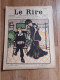 Journal Humoristique - Le Rire N° 241 -  Annee 1899 - Dessin De Caran D'ache - Gerbault - Idee De Femme Du Monde - 1850 - 1899