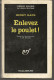 SÉRIE NOIRE, N°916: "Enlevez Le Poulet" Henry Kane, 1ère édition Française 1965 (voir Description) - Série Noire