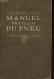 Manuel Pratique Du Pneu. - Collectif - 1923 - Auto