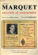 Adrien Marquet Secrets Et Souvenirs - Collection " Mémoires De France " - Dédicace De L'auteur. - Lafossas Franck - 2012 - Signierte Bücher