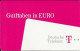 Germany: Telekom Guthaben In Euro - P & PD-Series : D. Telekom Till