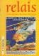 Relais N° 13 - Mars 1986  Revue Des Amis Du Musée De  La Poste - Avec Sommaire - Routes Impériales - Dulac.......... - Filatelie En Postgeschiedenis