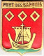 Port Des Barques. (Charente-Maritime). Insigne De Boutonnière à épingle à Ressort. P.Arthus Bertrand. - Esercito