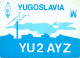 Yugoslavia Radio Amateur QSL Post Card Y03CD YU2AYZ - Amateurfunk