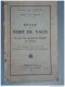 Notice Sur Le FORT DE VAUX Avec En Annexe Une Note Sur La Visite De L'intérieur Du Fort Et Deux Croquis Panoramique 1932 - Francés