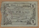 Nord - Aisne -Oise  (59-02-60) Bon Régional De 1 Franc Fourmies Le 08 Mai 1916 Série 4 - Notgeld