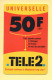 Carte Prépayée : TELE2 / Universelle 50 Francs (7,62E) - Sonstige & Ohne Zuordnung