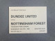 Dundee United V Nottingham Forest 1984-85 Match Ticket - Match Tickets