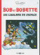 BOB ET BOBETTE Les Cavaliers De L'espace - Bob Et Bobette