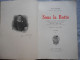 14-18, SOUS LA BOTTE, 2 VOL. SAINT QUENTIN PENDANT L'OCCUPATION ALLEMANDE, ELIE FLEURY, Illustrés, MILITARIA PICARDIE - Picardie - Nord-Pas-de-Calais