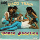 Dance Reaction - Disco Train / Train Sound. Single - Autres & Non Classés