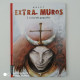 EXTRA-MUROS E.O. Lot T1-T2-T3 Neufs. - Edizioni Originali (francese)