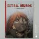 EXTRA-MUROS E.O. Lot T1-T2-T3 Neufs. - Ediciones Originales - Albumes En Francés