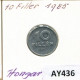 10 FILLER 1985 HUNGARY Coin #AY436.U.A - Hungría