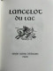 Les Romans De La Table Ronde. Lancelot Du Lac - Unclassified