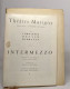 Cahiers De La Compagnie Madeleine Renaud Jean-Louis Barrault - Intermezzo Répertoire Et Voyages - French Authors