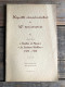 LE GUETTEUR WALLON Régionalisme Plaquette Commémorative Du 40è Anniversaire Société Royale Sambre Et Meuse 1924 1964 HS - Belgique