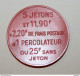 Jeton De Nécessité Publicitaire De Café "Percolateur Legal" CoffeeToken - Monetary / Of Necessity