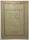 Spartiti - E. Pozzoli - Solfeggi Parlati E Cantati - Ed. 1945 Ricordi - Andere & Zonder Classificatie