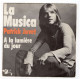* Vinyle  45T PATRICK JUVET - La Musica - A La Lumière Du Jour - Sonstige - Franz. Chansons